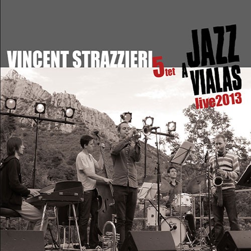2013 mastering Vincent Strazzieri 5tet